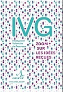 Plaquette IVG : Zoom sur les idées reçues